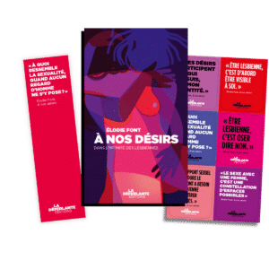 À nos désirs d'Élodie Font + stickers + marque-page